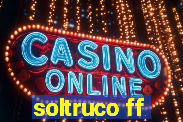 soltruco ff